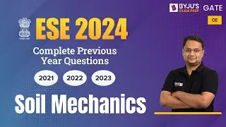 ESE 2024 | Civil Engineering | Soil Mechanics Previous Year Questions | BYJU'S GATE