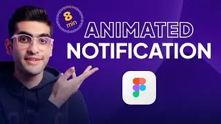 Create an Animated Notification in 8 Minutes | Figma Tutorial