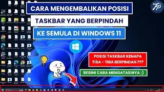 Cara Mengembalikan Taskbar Yang Berpindah Ke Posisi Semula Di Windows 11