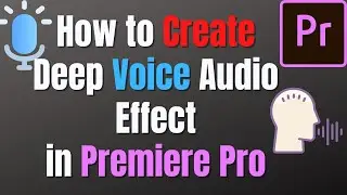 How to create the Deep voice effect | Pitching audio in Premiere Pro CC