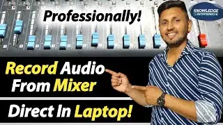 How To Record Audio From Mixer To A Laptop Or PC | Live Audio Recording From Mixer | Connect Mixer