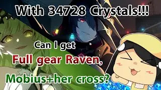 [Honkai Impact3rd 5.2 ] Can I get full gear Raven and Mobius?