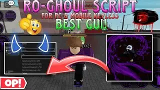 Ro-Ghoul Script Latest Working Best Gui! Auto Farm Npc & More Features For Pc & Mobile Keyless