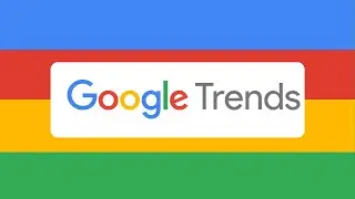 How To Use Google Trends