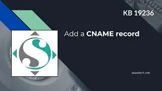 Add a CNAME Record KB 19236