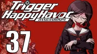 Danganronpa: Trigger Happy Havoc -37-The Queen Stands Alone