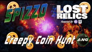 The Creepy Coin Hunt BEGINS!  Grinding Time In Lost Relics!