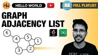 Adjacency List in graph Graphs Data Structure | Types of Graph | Hello World Graph Playlist