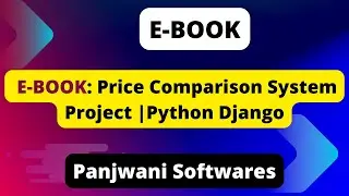 E-Book | Project Overview: Price Comparison System using Python Django | Web scraping