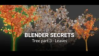 Blender Secrets - Tree Part 3 (Leaves)