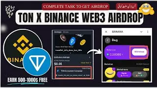 Binance x TON Airdrops Guide: Earn Weekly Rewards in the TON Ecosystem Using Binance Web3 Wallet