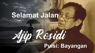 Puisi: Bayangan Karya Ajip Rosidi | Selamat Jalan