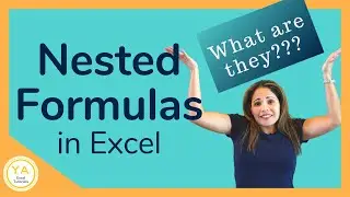 What is a Nested Formula in Excel??? - Tutorial