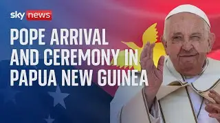 Pope Francis' arrival and ceremony in Papua New Guinea