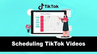 4 Simple Steps To Schedule Your TikTok Videos