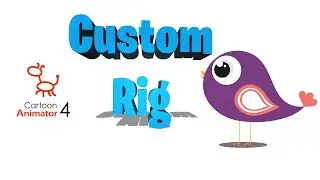 Custom rig a simple little bird character in cartoon animator 4