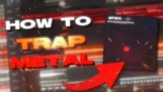 HOW TO MAKE TRAP METAL TUTORIAL [FREE DK + PRESETS] (FL Studio 21)