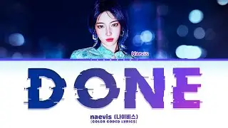 nævis(나이비스) 'Done' (Color Coded Lyrics)