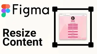 How To Resize Frame With Content In Figma (2024)