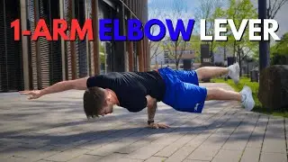 How To 1-ARM ELBOW LEVER | Steps, Tips & Progress