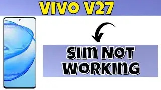 Vivo V27 Sim Problem || Sim Not Working || Sim Card Not Showing Problem Solve