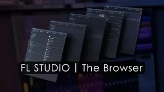 FL STUDIO | The ( New ) Browser