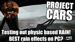 Project CARS - Let´s try out the new Physic based RAIN patch! (1080p) HD!