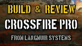 Langmuir Crossfire Pro BUILD & REVIEW