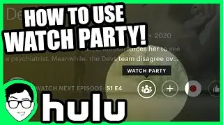 How To Use HULU WATCH PARTY! | Tutorial