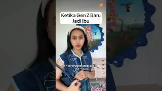Ketika Gen Z Baru Menjadi Ibu