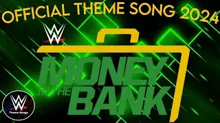 WWE Money In The Bank 2024 Official Theme Song - 