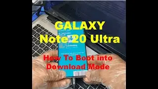 Samsung Galaxy Note 20 Ultra | How To Enter Download Mode | How To Use Flash Mode