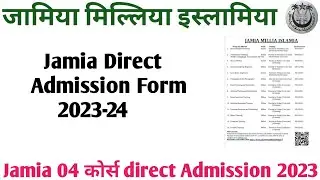 Jamia direct admission form 2023
