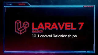 10 - Laravel Basics - Laravel Relationships