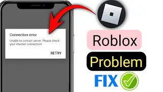 Fix Roblox Connection Error: 