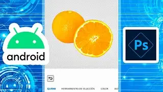 CÓMO QUITAR EL FONDO A UNA IMAGEN EN PHOTOSHOP EN CELULAR MÓVIL ANDROID