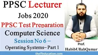 PPSC Lecturer Computer science Preparation | Operating Systems Concepts Part 1 | Process Management
