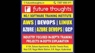 Learn AWS,DEVOPS ,LINUX & PROJECTS from future thoughts technologies ,hyderabad