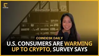 SUI Beats Market With Nearly 20% Rally; Deutsche Bank Survey: Crypto's Here to Stay | CoinDesk Daily