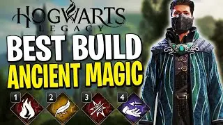 Best ANCIENT MAGIC Build In Hogwarts Legacy | Hogwarts Legacy Magic Build Guide