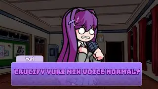 FNF Crucify (Yuri Mix) But Voice Normal Yuri Sing It | FNF Ddto Plus Cover