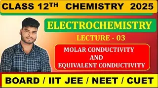 CLASS 12TH CHEMISTRY || ELECTROCHEMISTRY 03 ||JAC BOARD 2025 CHEMISTRY 
