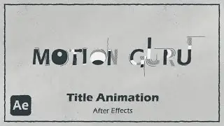 Lettering Animation & Title Animation in After Effects Tutorial