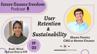 DeFi User Retention & Sustainability | CMO of Nexter Finance | Future Finance Freedom Podcast Ep05