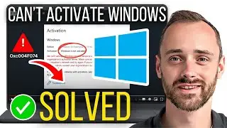 How to Fix Can t Activate Windows on this Device or Error 0xc004f074 | Quick Guide