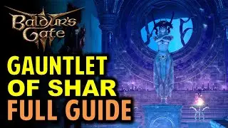 Gauntlet of Shar Full Guide: All Puzzles, Secrets, Trials and Objectives | Baldurs Gate 3 (BG3)