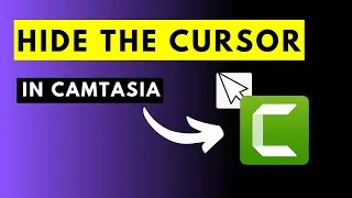 How to Hide the Cursor in Camtasia Screen Recordings/Tutorials