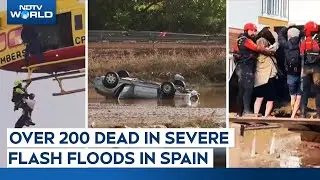 Spain Floods | 200 Dead In Severe Flash Floods In Spain | Spain Floods Valencia