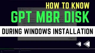 Find out GPT MBR disk partition style during Windows installation | UEFI and Legacy BIOS boot mode