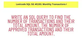 #SQL Leetcode SQL 50 #20: Monthly Transactions I